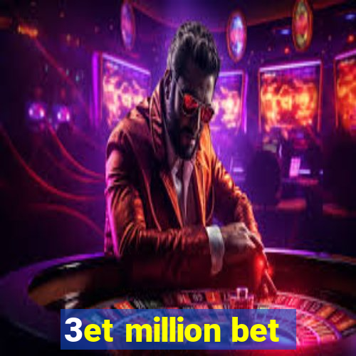 3et million bet